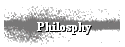 Philosphy